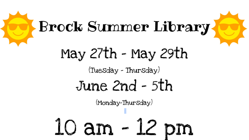  Brock Summer Library 10 am - 12 pm (May 27th - May 29th and June 2nd - 5th)